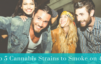 Top 5 Cannabis Strains to Smoke on 420