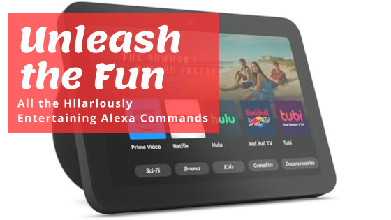 Featured image of the All-new Echo Show 8 alongside the article title 'Unleash the Fun: All the Hilariously Entertaining Alexa Commands'.